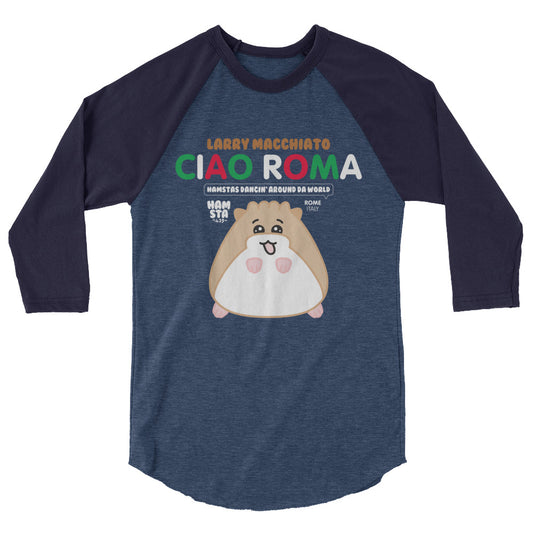 HAMSTA® Ciao Roma / Larry Macchiato - Unisex 3/4 Shirt